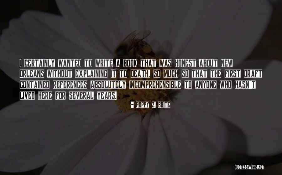 Lysa Tully Quotes By Poppy Z. Brite Lysa Tully Quotes By Poppy Z. Brite