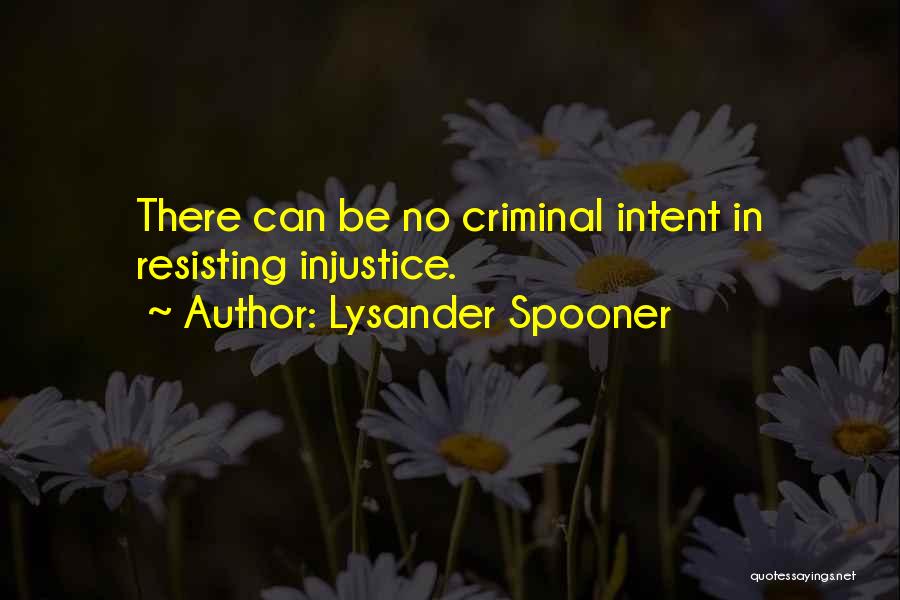 Lysander Quotes By Lysander Spooner