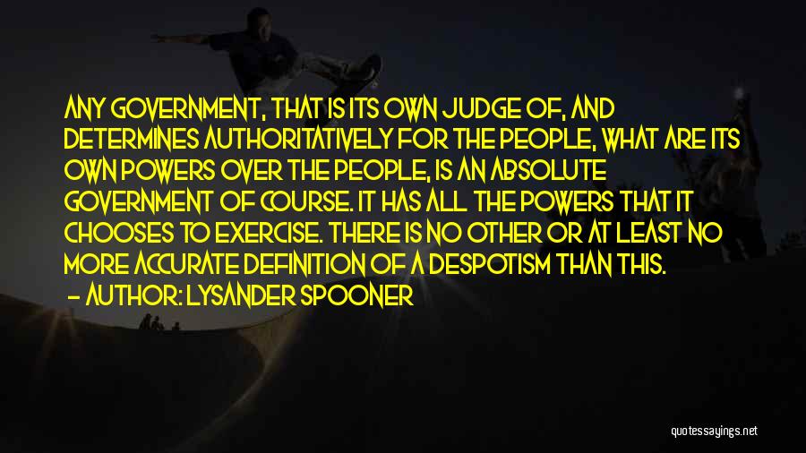 Lysander Quotes By Lysander Spooner