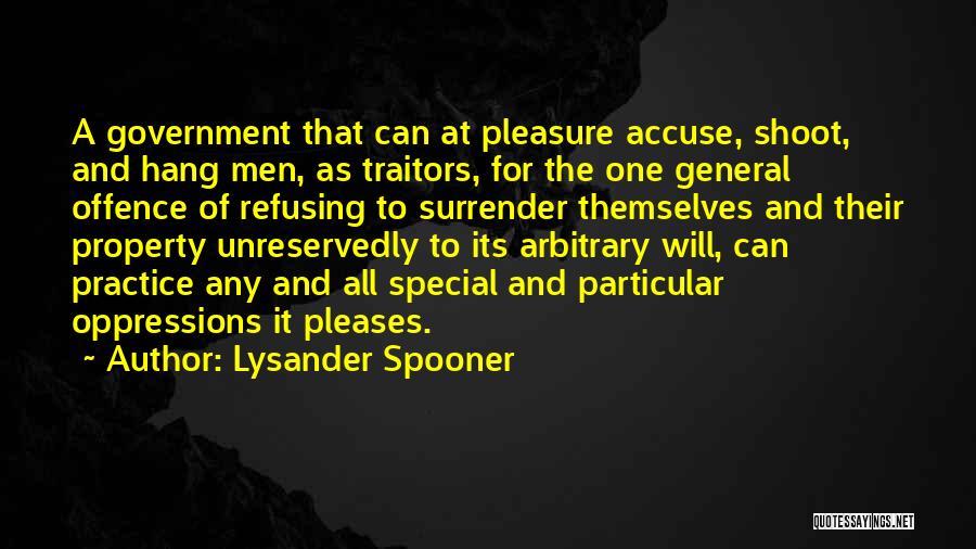 Lysander Quotes By Lysander Spooner