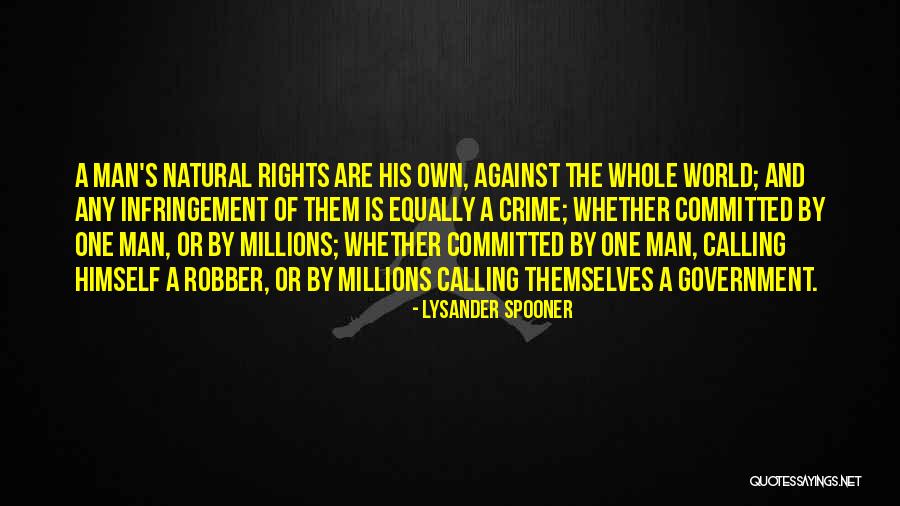Lysander Spooner Quotes 1533857 Lysander Spooner Quotes 1533857