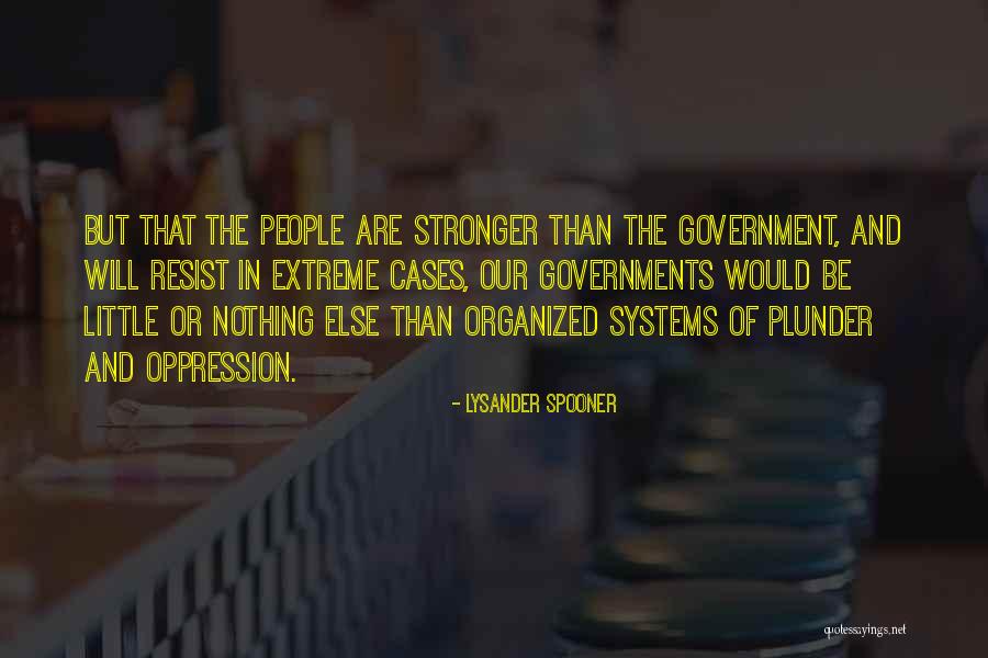 Lysander Spooner Quotes 807245 Lysander Spooner Quotes 807245