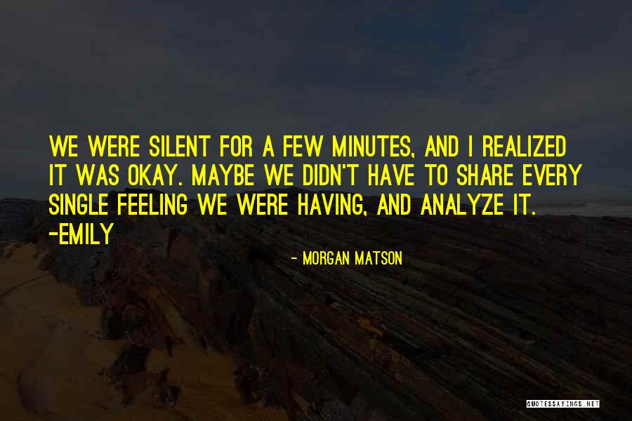 Lysefjord Quotes By Morgan Matson Lysefjord Quotes By Morgan Matson