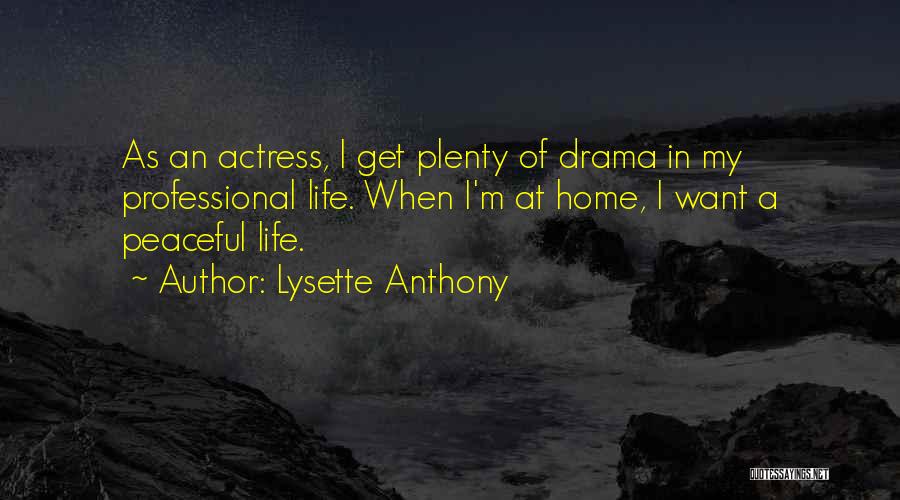 Lysette Anthony Quotes 1300486