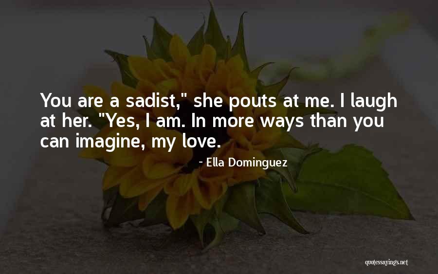 Lysette Quotes By Ella Dominguez Lysette Quotes By Ella Dominguez