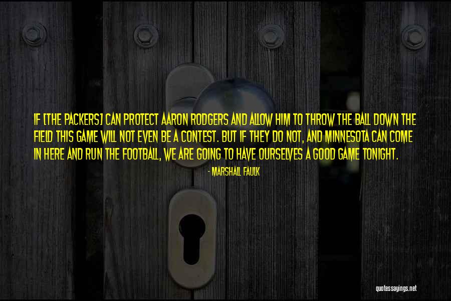Lysne Lutheran Quotes By Marshall Faulk