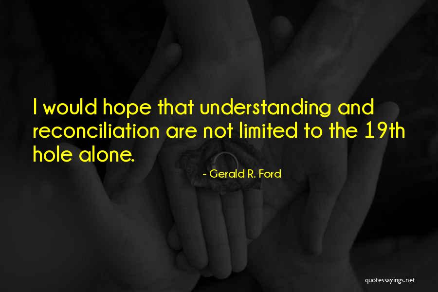 Lysne Nolte Quotes By Gerald R. Ford Lysne Nolte Quotes By Gerald R. Ford