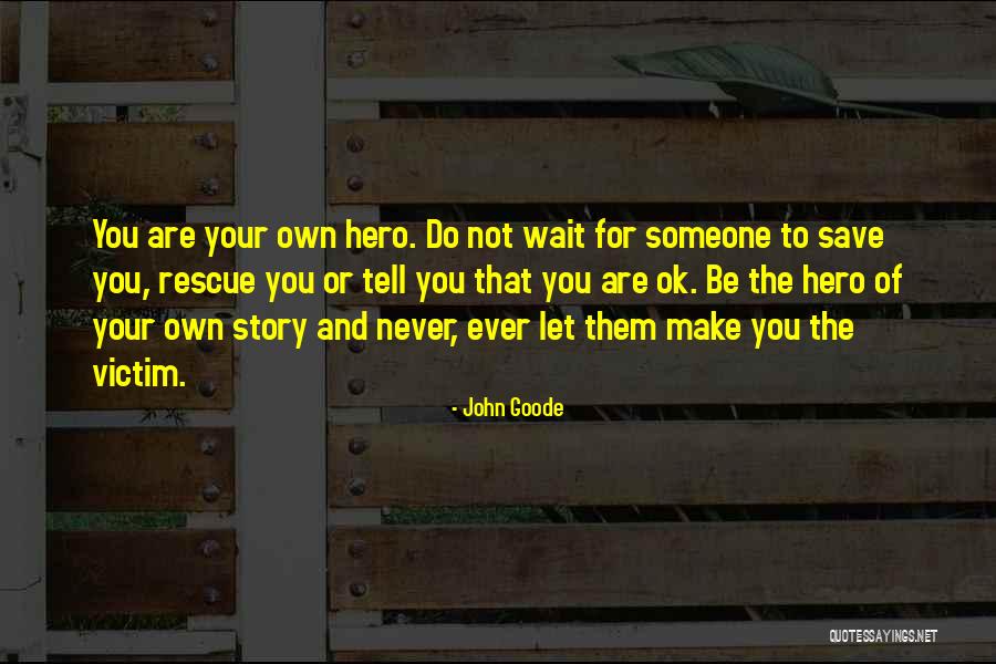 Lyston Johnson Quotes By John Goode Lyston Johnson Quotes By John Goode