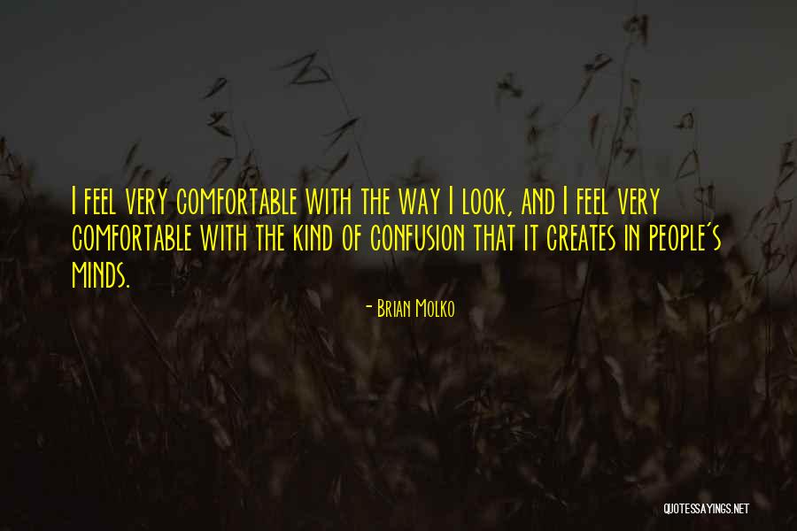 Lyte Pc Quotes By Brian Molko Lyte Pc Quotes By Brian Molko