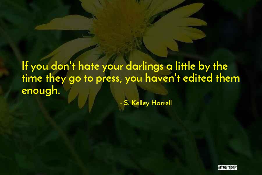 Lytrell Bundy Quotes By S. Kelley Harrell Lytrell Bundy Quotes By S. Kelley Harrell