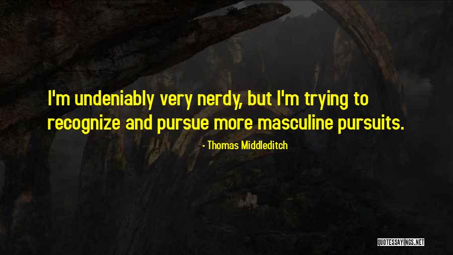 Lytta Vesicatoria Quotes By Thomas Middleditch Lytta Vesicatoria Quotes By Thomas Middleditch