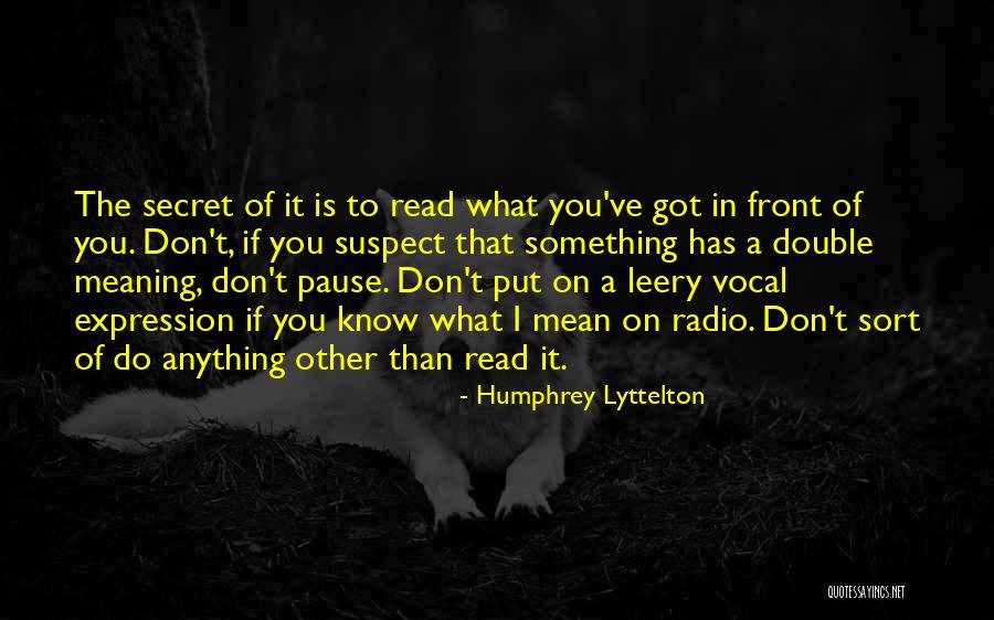 Lyttelton Quotes By Humphrey Lyttelton Lyttelton Quotes By Humphrey Lyttelton