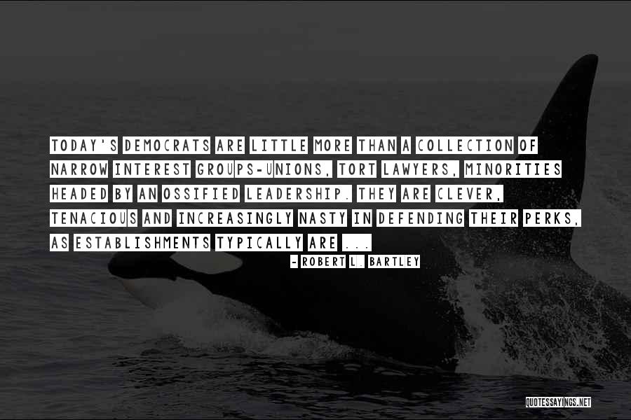 Lyttle Law Quotes By Robert L. Bartley Lyttle Law Quotes By Robert L. Bartley