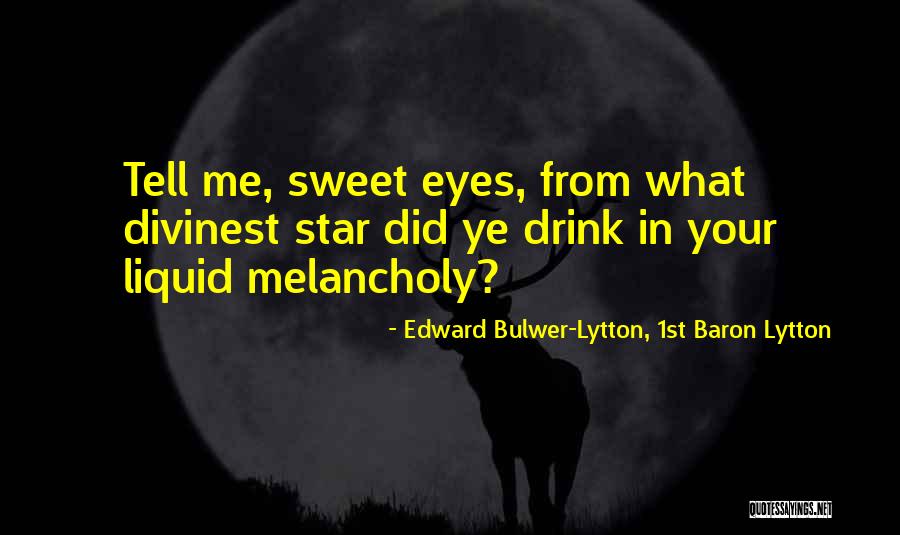 Lytton Quotes By Edward Bulwer-Lytton, 1st Baron Lytton