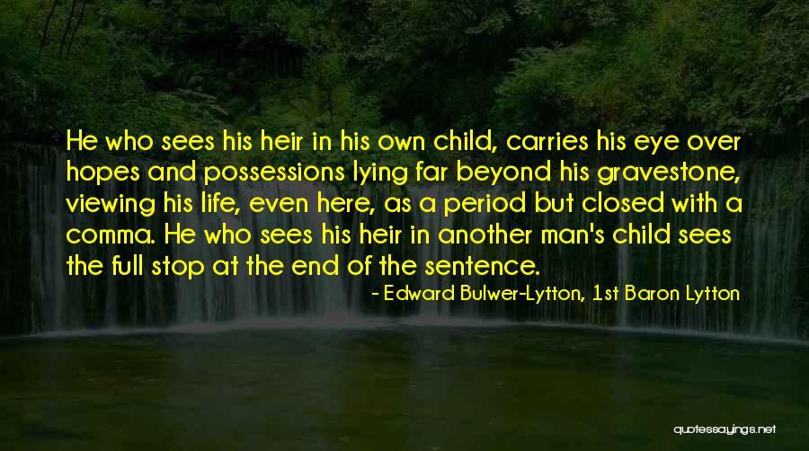 Lytton Quotes By Edward Bulwer-Lytton, 1st Baron Lytton