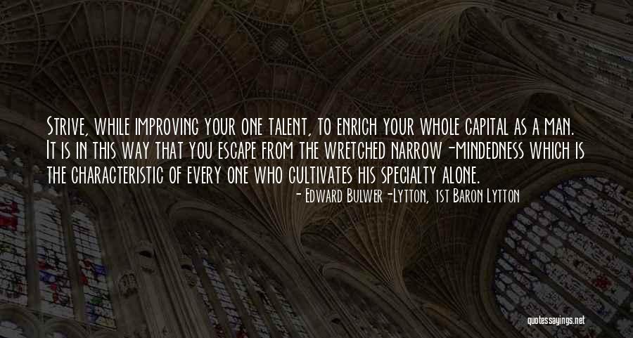 Lytton Quotes By Edward Bulwer-Lytton, 1st Baron Lytton