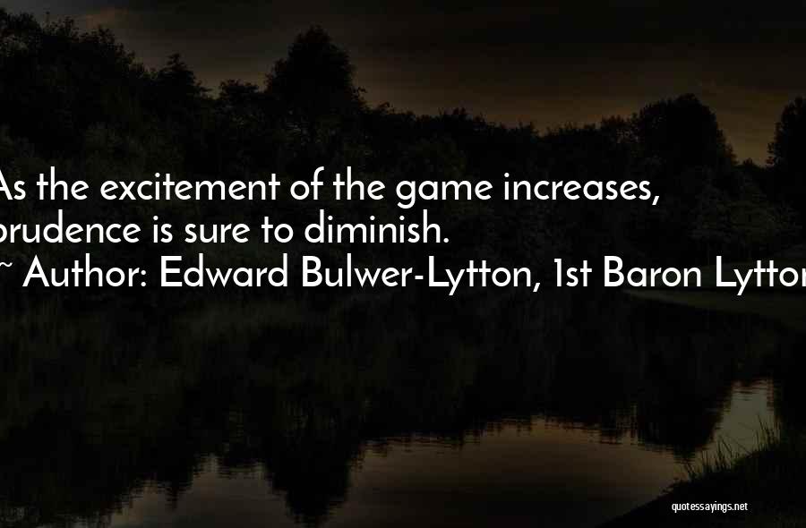 Lytton Quotes By Edward Bulwer-Lytton, 1st Baron Lytton