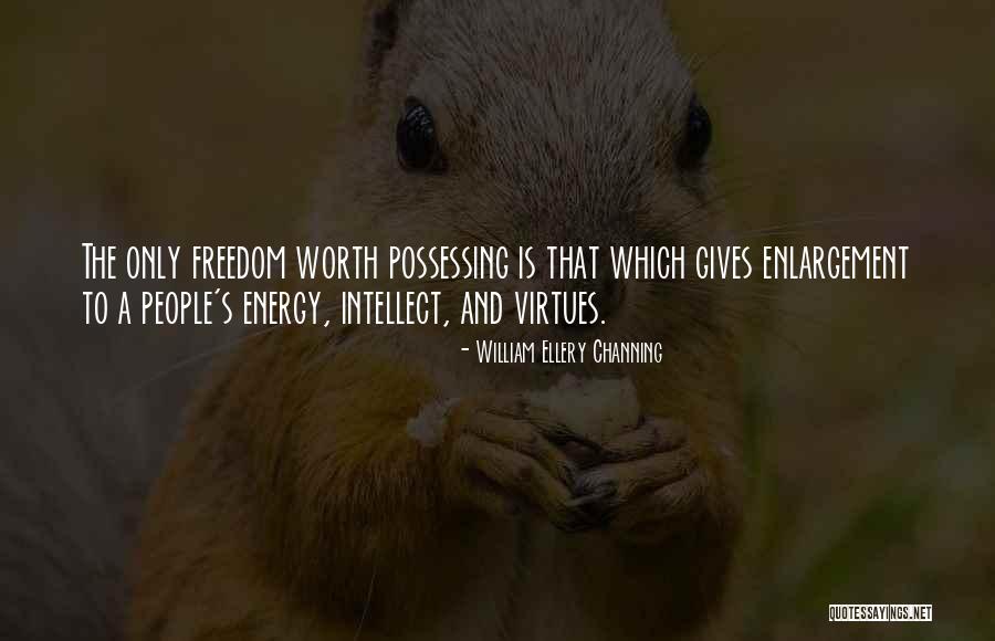 Lyuba Goltser Quotes By William Ellery Channing Lyuba Goltser Quotes By William Ellery Channing