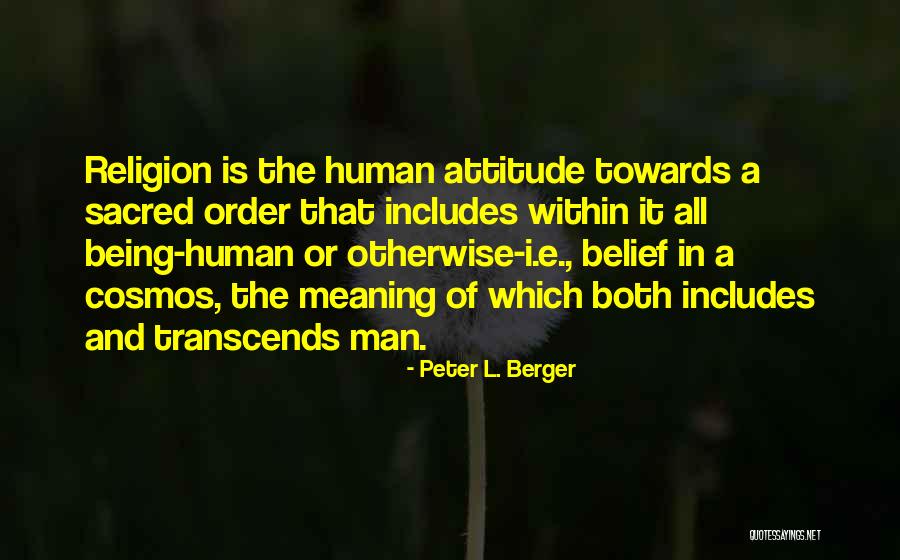 Lyuben Gotsev Quotes By Peter L. Berger Lyuben Gotsev Quotes By Peter L. Berger