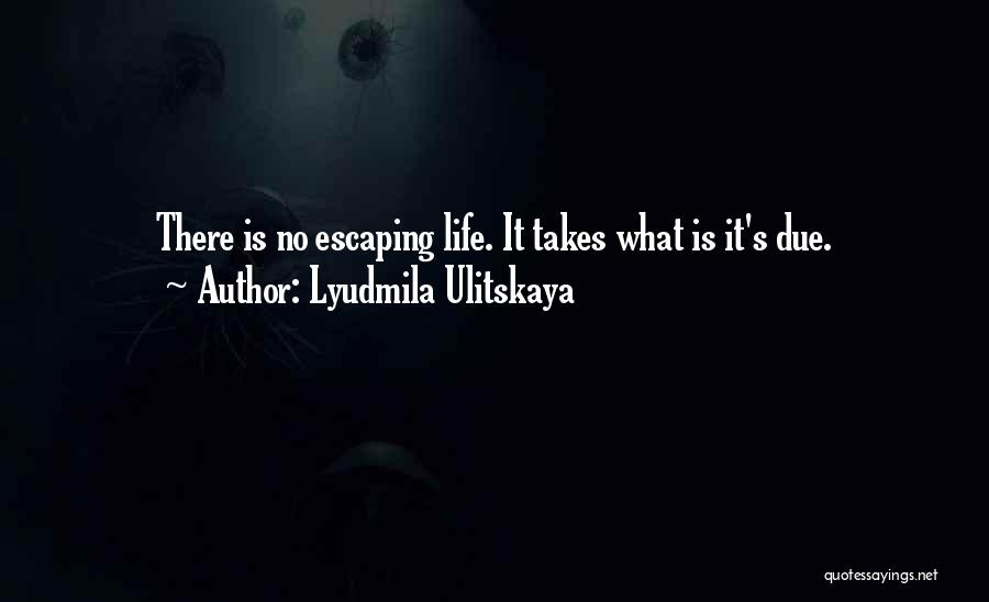 Lyudmila Ulitskaya Quotes 204529
