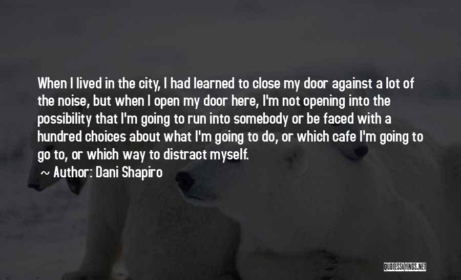 M.a.a.d City Quotes By Dani Shapiro