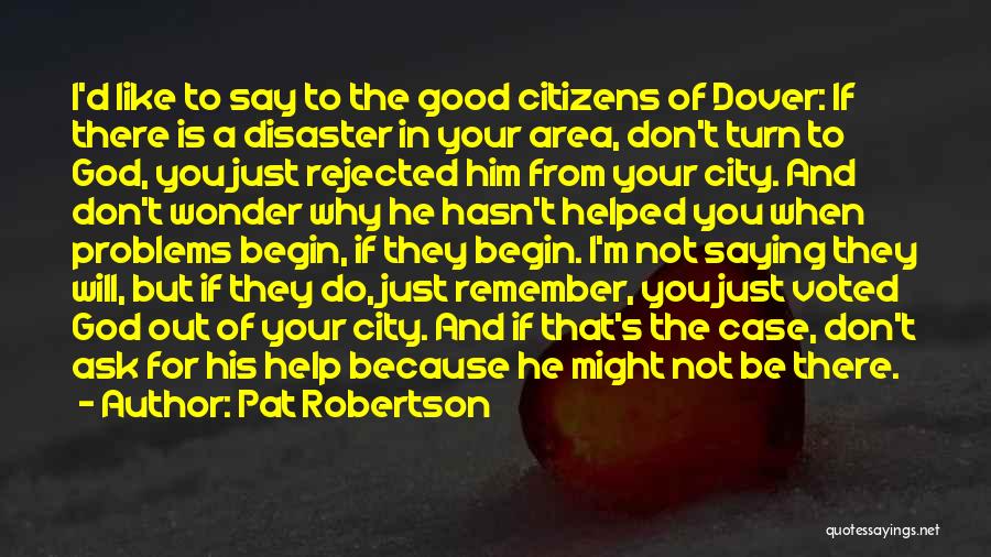 M.a.a.d City Quotes By Pat Robertson