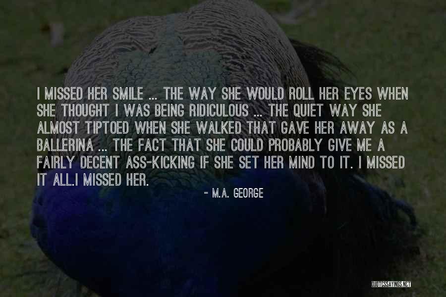M.A. George Quotes 1010889 M.A. George Quotes 1010889