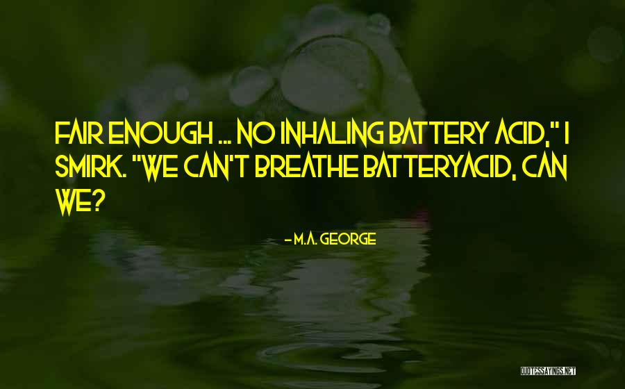 M.A. George Quotes 1114288