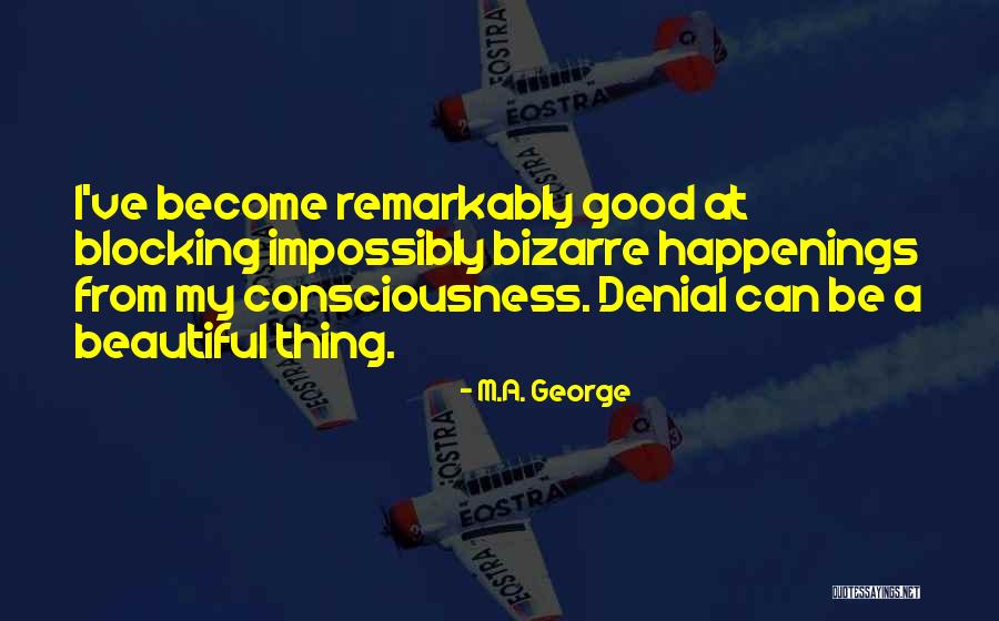 M.A. George Quotes 1405128