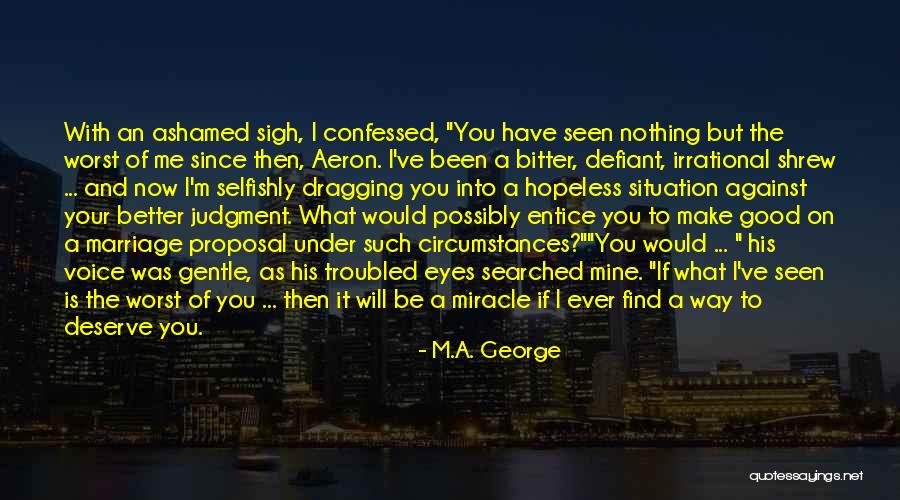M.A. George Quotes 269064 M.A. George Quotes 269064
