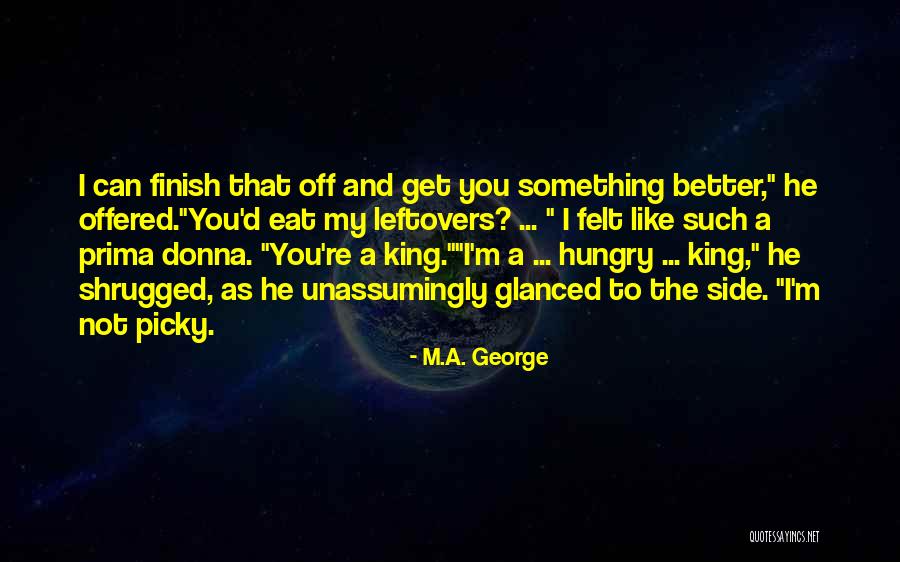 M.A. George Quotes 301566