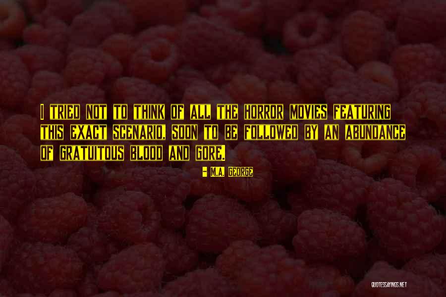 M.A. George Quotes 976722 M.A. George Quotes 976722