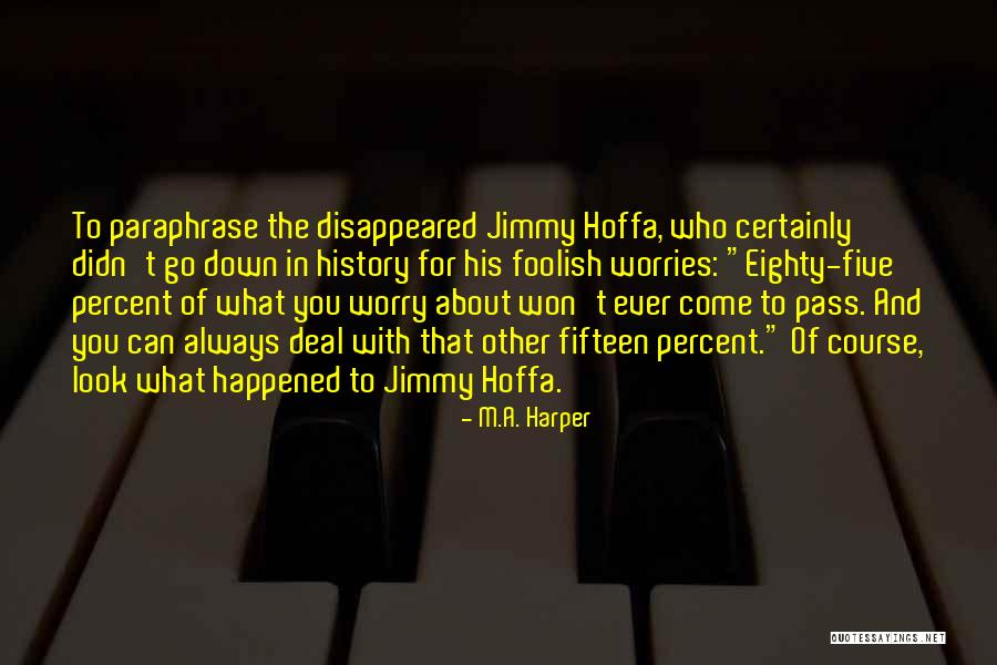 M.A. Harper Quotes 1212826 M.A. Harper Quotes 1212826