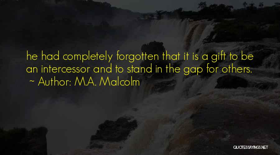 M.A. Malcolm Quotes 500867