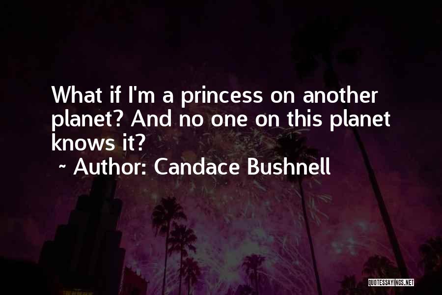 M A Princess Quotes By Candace Bushnell