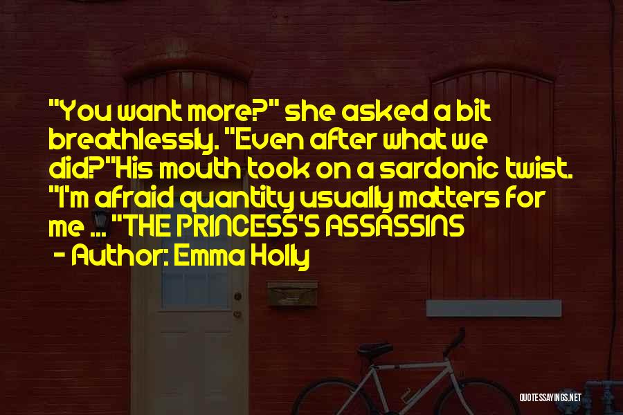 M A Princess Quotes By Emma Holly