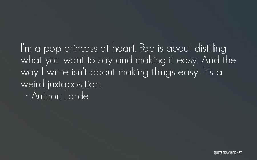 M A Princess Quotes By Lorde
