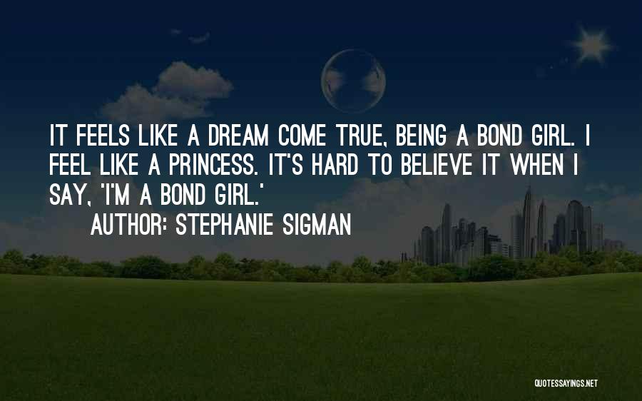 M A Princess Quotes By Stephanie Sigman