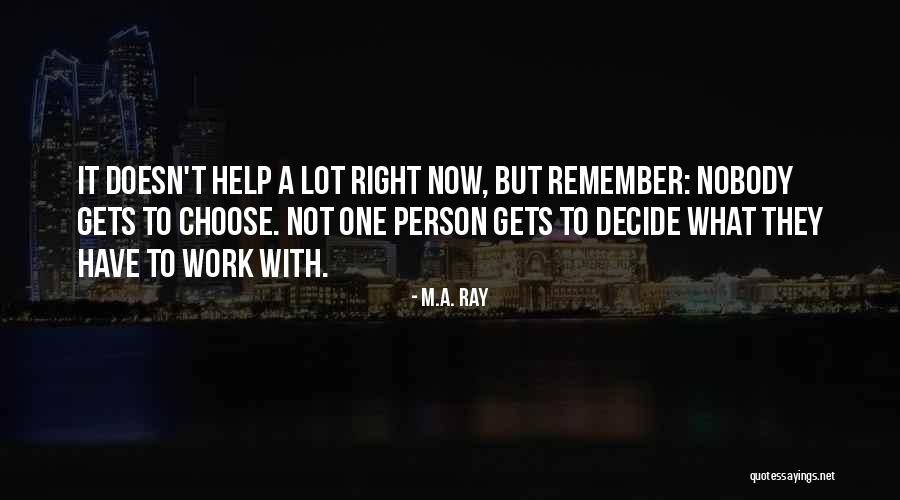 M.A. Ray Quotes 1657599 M.A. Ray Quotes 1657599