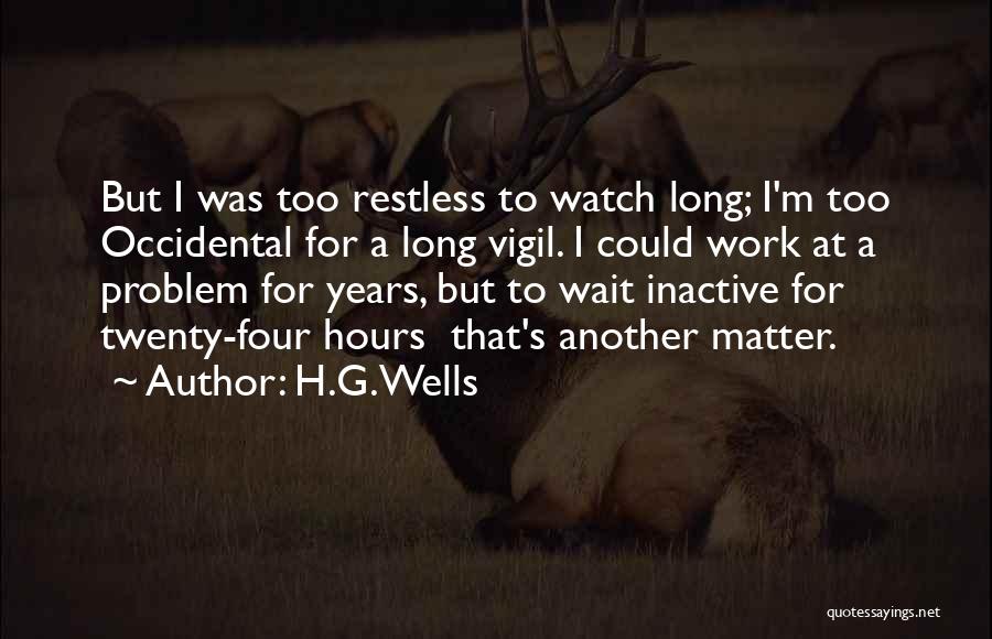 M A S H Quotes By H.G.Wells