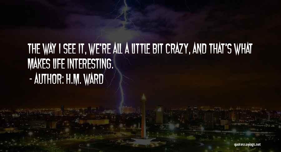 M A S H Quotes By H.M. Ward