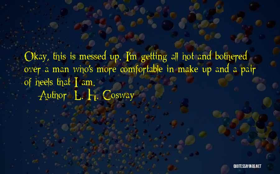 M A S H Quotes By L. H. Cosway