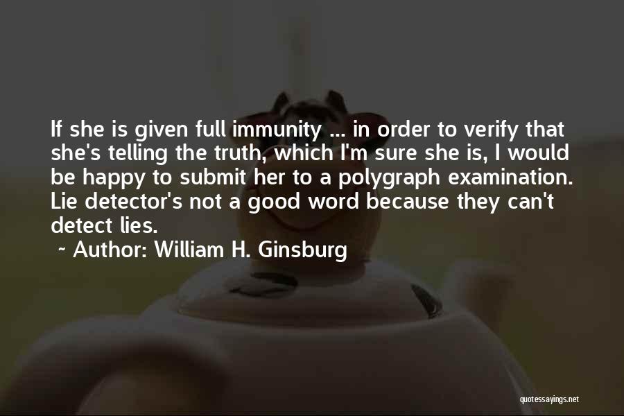 M A S H Quotes By William H. Ginsburg