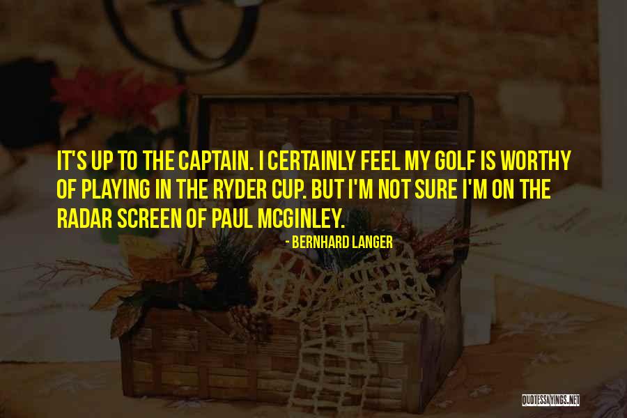 M A S H Radar Quotes By Bernhard Langer