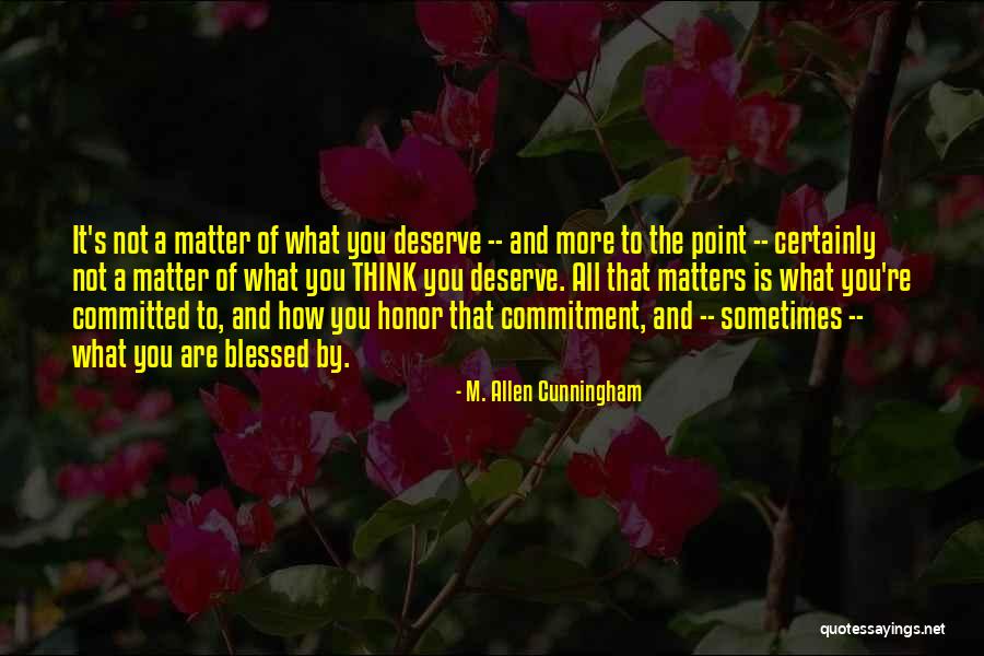 M. Allen Cunningham Quotes 1710851