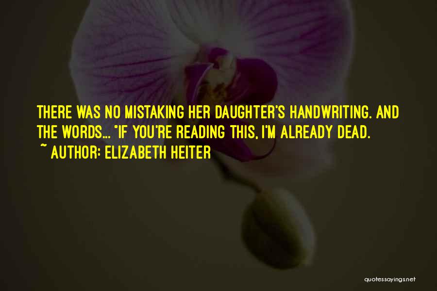 M Already Dead Quotes By Elizabeth Heiter