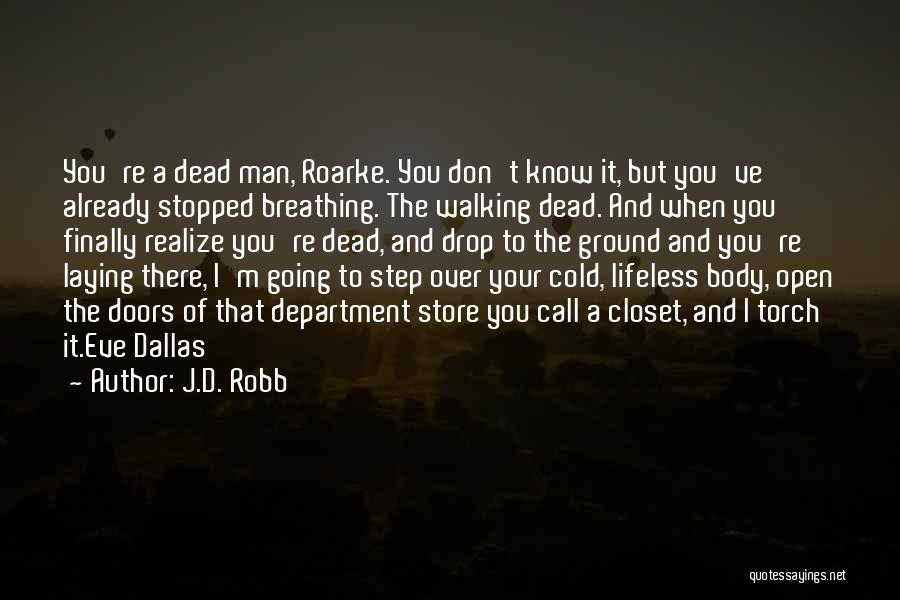 M Already Dead Quotes By J.D. Robb