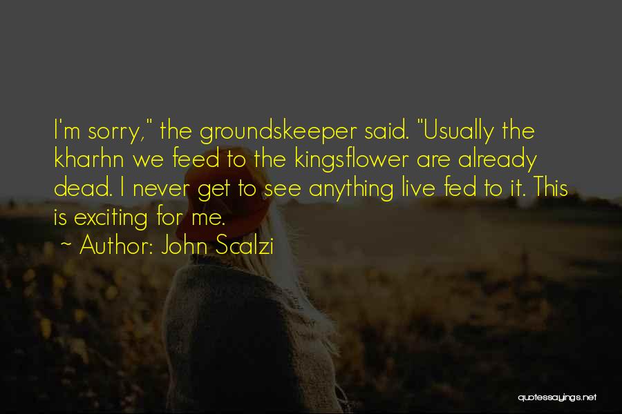 M Already Dead Quotes By John Scalzi