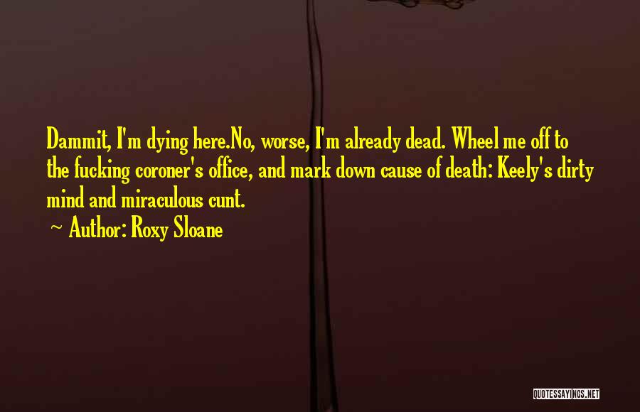 M Already Dead Quotes By Roxy Sloane