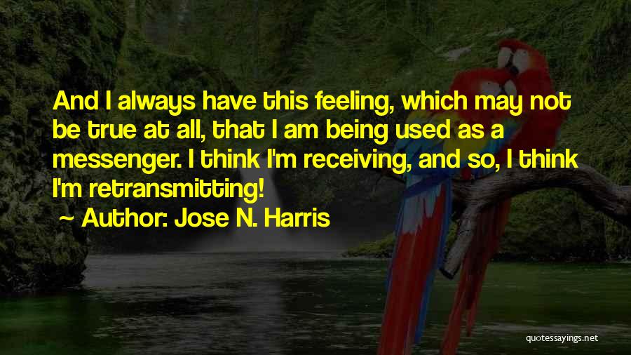 M And N Quotes By Jose N. Harris